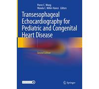 Transesophageal Echocardiography for Pediatric and Congenital Heart Disease