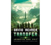 Transfer 3: Jenseits der Zeit