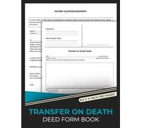 Transfer-on-death Deed Form Book: Legal Templates for Simplified Property Transfers Upon Death | Ensure Your Real Estate Legacy