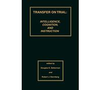Transfer on Trial: Intelligence, Cognition and Instruction