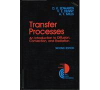 Transfer Processes: An Introduction to Diffusion, Convection and Radiation