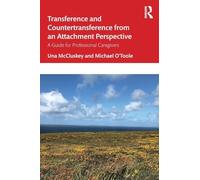 Transference and Countertransference from an Attachment Perspective – A Guide for Prof. Caregivers