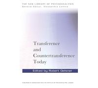 Transference and Countertransference Today (The New Library of Psychoanalysis)