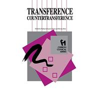 Transference - Countertransference (Chiron Clinical Series)