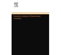 Transform Analysis of Generalized Functions