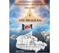 Transform Canada: The Transformation Program; First Steps