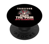 Transform The Pain Into Celebration (Mexican Graphic) PopSockets Adhesive PopGrip