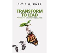 Transform to Lead: A Guide for Elected Leaders