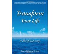 Transform Your Life: A Blissful Journey
