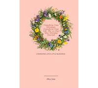 Transform Your Mornings, Transform Your Life: The 30-Day Slow Morning Journal (Eliza Jane)