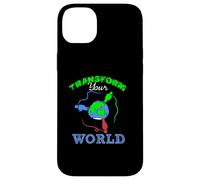 Transform Your World Motivational Empowerment Design Case for iPhone 14 Plus