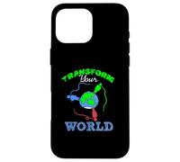 Transform Your World Motivational Empowerment Design Case for iPhone 16 Pro Max