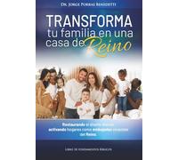 Transforma tu familia en una casa de Reino