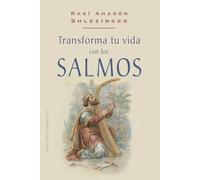 Transforma Tu Vida Con Los Salmos