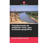 Transformação do ambiente rural: uma avaliação geográfica