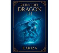 Transformación del Alma III: El Reino del Dragón: Libro místico de poder, fuego interior y sabiduría ancestral del alma