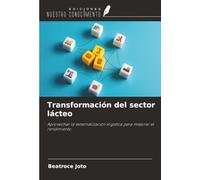 Transformación del sector lácteo: Aprovechar la externalización logística para mejorar el rendimiento