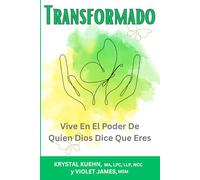 Transformado: Vive En El Poder De Quien Dios Dice Que Eres (New Day Devotional Series)