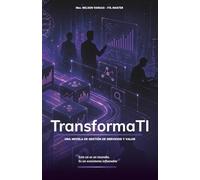TransformaTI: Una Novela de Gestión de Servicios y Valor