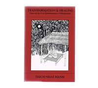Transformation and Healing: Sutra on the Four Establishments of Mindfulness