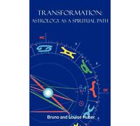 Transformation Astrology as a Spiritual Path Bruno Huber HopeWell