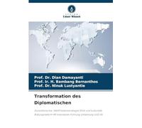 Transformation des Diplomatischen: Sozioökonomie, Weltfriedensstrategie Ethik und kulturelle Bildungsreform HR Indonesien Führung Umsetzung UUD 45