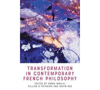 Transformation in Contemporary French Philosophy