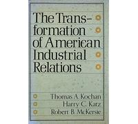 Transformation of American Industrial Relations