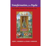 Transformation of the Psyche: The Symbolic Alchemy of the Splendor Solis