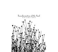 Transformation of the Soul: Volume I: 1