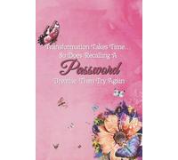 Transformation Takes Time... So Does Recalling Passwords: Alphabetical Password Organizer Logbook | Inspirational Butterfly Design | Internet Address ... 6x9 Password Keeper for Website Logins