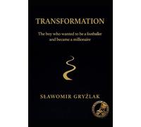 TRANSFORMATION: The boy who wanted to be a footballer and became a millionaire