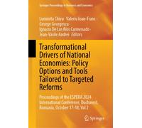 Transformational Drivers of National Economies: Policy Options and Tools Tailored to Targeted Reforms : Proceedings of the ESPERA 2024 International Conference, Bucharest, Romania, October 17-18, Vol