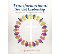 Transformational Servant Leadership