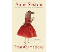 Transformations: Anne Sexton