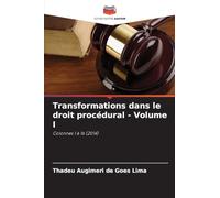 Transformations dans le droit procédural - Volume I: Colonnes 1 à 16 (2014)