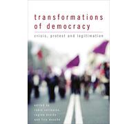 Transformations of Democracy: Crisis, Protest and Legitimation