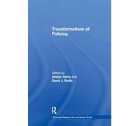 Transformations of Policing (Critical Studies in Jurisprudence)