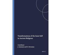 Transformations of the Inner Self in Ancient Religions: 83 (Numen Book)