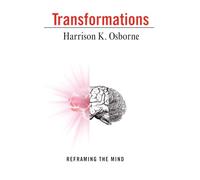 Transformations: Reframing the Mind