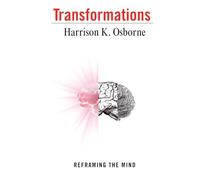 Transformations: Reframing the Mind
