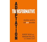 Transformative Adaptation: Another world is still just possible