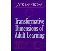 Transformative Dimensions of Adult Learning