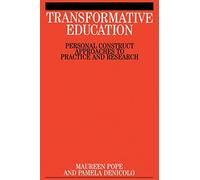 Transformative Education: Personal Construct Approaches ot Practice and Research