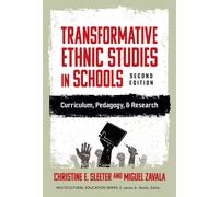 Transformative Ethnic Studies in Schools : Curriculum, Pedagogy, and Research