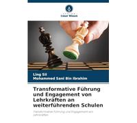 Transformative Führung und Engagement von Lehrkräften an weiterführenden Schulen