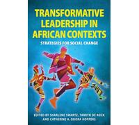 Transformative Leadership in African Contexts: Strategies for Social Change