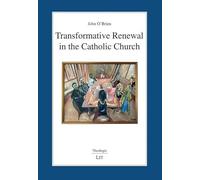 Transformative Renewal in the Catholic Church