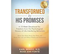 Transformed by His Promises: A 12-Week Devotional for Freedom from the Psychological Slavery of Life-Interfering Behaviors (Transformed by Truth: A Devotional Series for Freedom and Lasting Change)