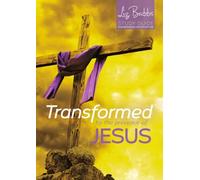 Transformed by the Presence of Jesus by Liz Babbs (2014-02-12)